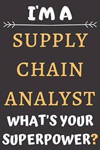 I'm A Supply Chain Analyst: Perfect Gift For A Supply Chain Analyst (100 Pages, Blank Notebook, 6 x 9) (Cool Notebooks) Paperback