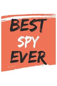 Best spy Ever spys Gifts spy Appreciation Gift, Coolest spy Notebook A beautiful