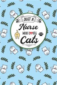 Just A Nurse Who Loves Cats