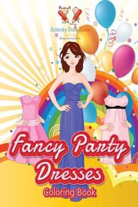Fancy Party Dresses Coloring Book