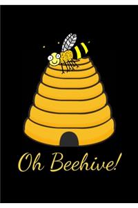 Oh Beehive!