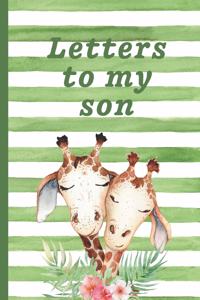 Letters To My Son
