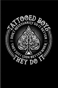 Tattooed Boys Don't Necessarily Do It Better...