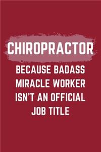 Chiropractor Because Badass Miracle Worker Isn't An Official Job Title