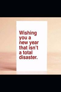 WISHING YOU A NEW YEAR THAT ISN'T A TOTAL DISASTER 2020 - 2022 Planner