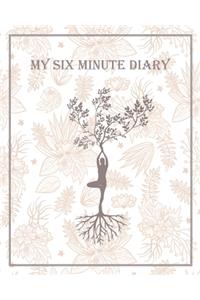 My Six Minute Diary