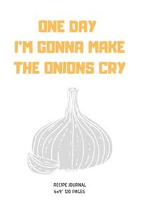 One day onion cry