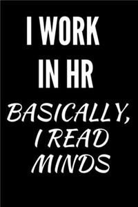 I Work In HR Basically, I Read Minds