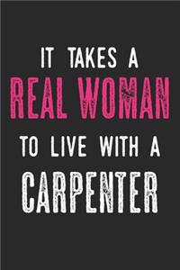 It takes A Real Woman To Live With A Carpenter