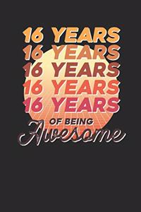 16 Years Of Being Awesome