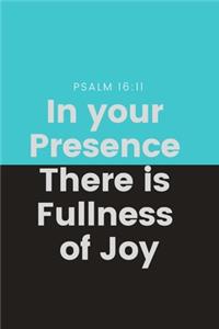 In your Presence There is Fullness of Joy Psalm 16