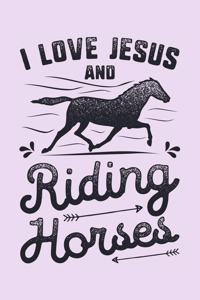I Love Jesus and Riding Horses