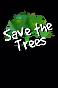 Save The Trees