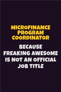 Microfinance Program Coordinator, Because Freaking Awesome Is Not An Official Job Title