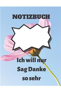 Notizbuch: Ich will nur Sag Danke so sehr: Notizbuch Geschenk für Danksagung, journal Buch für Danksagung Zeitschrift und fütterte Buch für Hundeliebhaber (8,5