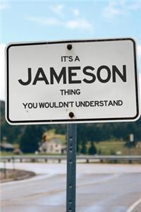 It's a Jameson Thing You Wouldn't Understand