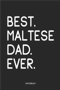 Best Maltese Dad Ever Notizbuch