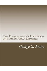 The Draughtsman's Handbook of Plan and Map Drawing