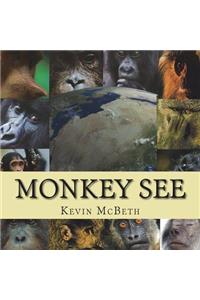 Monkey See