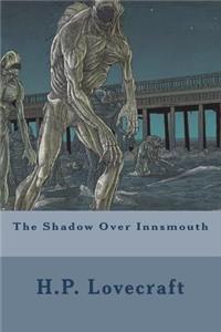 The Shadow Over Innsmouth