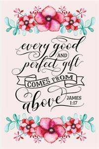 Every Good and Perfect Gift Comes From Above