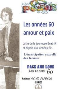 Les annees 60, amour et paix