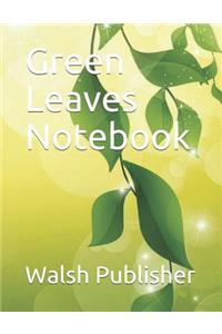 Green Leaves Notebook