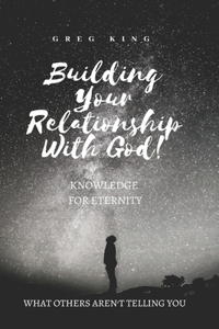 Building Your Relationship With God