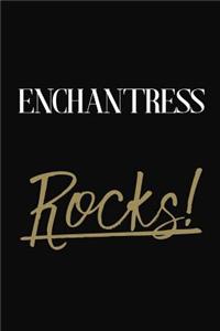 Enchantress Rocks!
