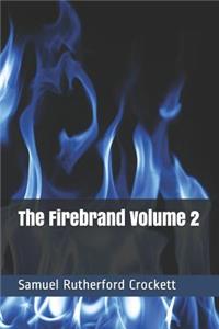 The Firebrand Volume 2