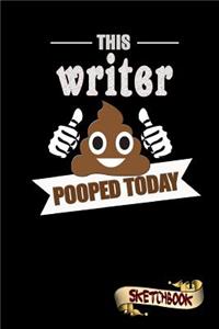 This Writer Pooped Today