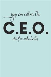 You Can Call Me the C.E.O. Chief Essential Oiler