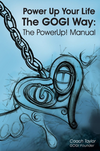 Power Up Your Life The GOGI Way
