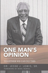 One Man's Opinion