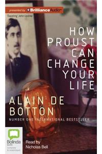 How Proust Can Change Your Life