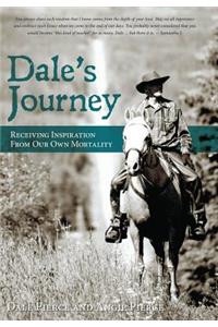 Dale's Journey: Receiving inspiration from our own mortality