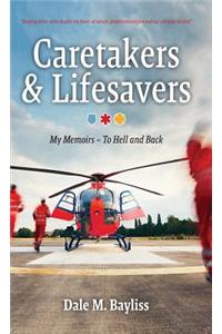 Caretakers and Lifesavers