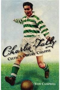 Charlie Tully Celtic's Cheeky Chappie