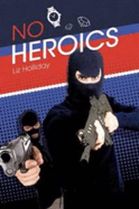 No Heroics