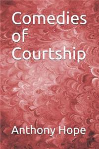 Comedies of Courtship