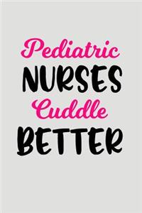Pediatric Nurses Cuddle Better