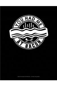 You Had Me at Bacon