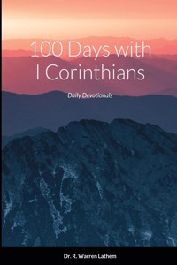 100 Days in I Corinthians