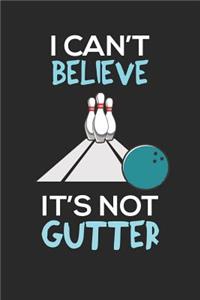 I Can't Believe It's Not Gutter