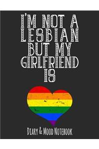 I'm Not a Lesbian But My Girlfriend Is