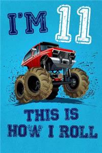 I'm 11 This Is How I Roll