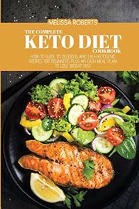 The Complete Keto Diet Cookbook