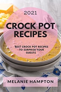 Crock Pot Recipes 2021