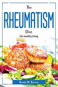 The Rheumatism Diet