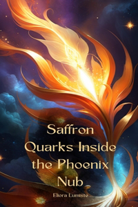 Saffron Quarks Inside the Phoenix Nub